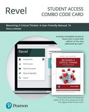 Revel for Becoming a Critical Thinker : A User-Friendly Manual -- Combo Access Card 7th