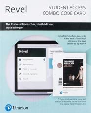 Revel for the Curious Researcher : A Guide to Writing Research Papers -- Combo Access Card 9th