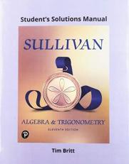Student Solutions Manual for Algebra and Trigonometry 11th