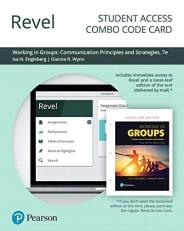 Revel for Working in Groups : Communication Principles and Strategies -- Combo Access Card 7th