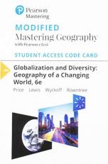 Modified Mastering Geography with Pearson EText -- Standalone Access Card -- for Globalization and Diversity : Geography of a Changing World 6th