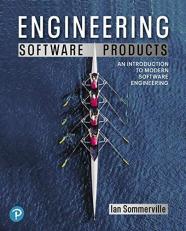 Engineering Software Products : An Introduction to Modern Software Engineering 