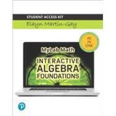 MyLab Math with Pearson EText -- 12-Week Access Card -- for Interactive Algebra Foundations : Prealgebra, Introductory and Intermediate Algebra