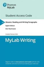 MyLab Writing with Pearson EText Access Code for Mosaics : Reading and Writing Paragraphs 8th