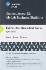 MyStatLab with Pearson eText -- 24 Month Standalone Access Card -- for Business Statistics : A First Course