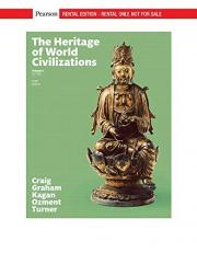 The Heritage of World Civilizations, Volume 1 [RENTAL EDITION], 10th Edition
