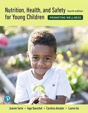 Nutrition, Health and Safety for Young Children : Promoting Wellness 