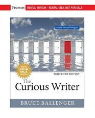 The Curious Writer, MLA Update, Brief Edition [RENTAL EDITION] 5th