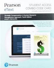 Pearson EText for Strategic Compensation : A Human Resource Management Approach -- Combo Access Card 10th