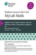MyLab Math with Pearson EText -- Standalone Access Card -- for Algebra and Trigonometry Mylab Revision with Corequisite Support, 18-Week