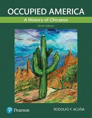 Occupied America : A History of Chicanos [RENTAL EDITION] 9th