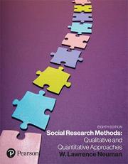 Social Research Methods: Qualitative and Quantitative Approaches [RENTAL EDITION] 8th