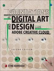 Foundations of Digital Art and Design with Adobe Creative Cloud 2nd