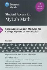 MyLab Math -- 18 Week Standalone Access Card -- for Corequisite Support Modules for College Algebra or Precalculus