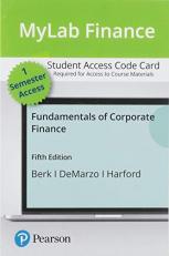Mylab Finance with Pearson Etext -- Access Card -- for Fundamentals of Corporate Finance 5th