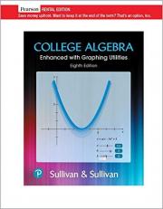 College Algebra Enhanced with Graphing Utilities [rental Edition] 8th