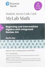 MyLab Math with Pearson EText -- 18 Week Standalone Access Card -- for Beginning and Intermediate Algebra with Integrated Review