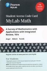 MyLab Math with Pearson EText -- Standalone Access Card -- for a Survey of Mathematics with Applications with Integrated Review 10th