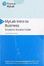 2019 Mylab Intro to Business with Pearson EText-- Access Card-- for Business Essentials 12th