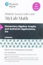 MyLab Math with Pearson EText -- 18 Week Standalone Access Card -- for Elementary Algebra : Graphs and Authentic Applications