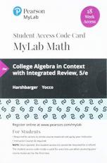 MyLab Math with Pearson EText -- 18 Week Standalone Access Card -- for College Algebra in Context with Integrated Review