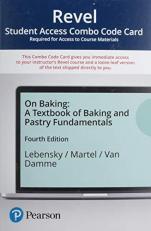 Revel for on Baking : A Textbook of Baking and Pastry Fundamentals -- Combo Access Card 4th