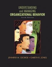 Understanding and Managing Organizational Behavior 6th