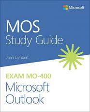 MOS Study Guide for Microsoft Outlook Exam MO-400 