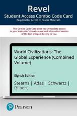 Revel for World Civilizations : The Global Experience, Combined Volume -- Combo Access Card 8th