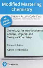 Modified Mastering Chemistry with Pearson EText -- Access Card -- for Chemistry : An Introduction to General, Organic, and Biological Chemistry (18-Weeks)