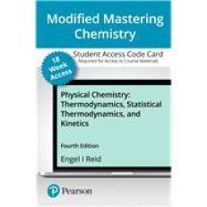 Modified Mastering Chemistry with Pearson EText -- Access Card -- for Physical Chemistry : Thermodynamics, Statistical Thermodynamics, and Kinetics (18-Weeks)