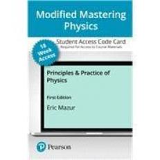Modified Mastering Physics with Pearson EText -- Access Card -- for Principles and Practice of Physics (18-Weeks)