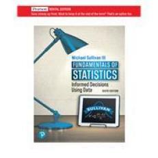 Fundamentals of Statistics : Informed Decisions Using Data 6th