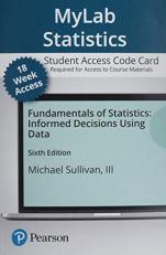 MyLab Statistics with Pearson EText -- Access Card -- for Fundamentals of Statistics (18-Weeks)