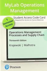 MyLab Operations Management with Pearson EText -- Access Card -- for Operations Management : Processes and Supply Chains 13th