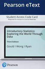 Introductory Statistics : Exploring the World Through Data -- Pearson eText with MyStatLab 3rd