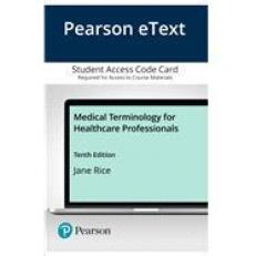 Pearson EText Medical Terminology for Health Care Professionals -- Access Card 10th