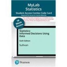 MyLab Stats with Pearson EText -- Combo Access Card -- for Statistics : Informed Decisions Using Data (18-Weeks)