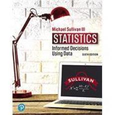 Fundamentals of Statistics: Informed Decisions Using Data (Print Offer Edition) 