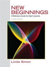 New Beginnings : A Reference Guide for Adult Learners 4th