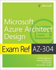 Exam Ref AZ-304 Microsoft Azure Architect Design 