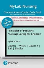 MyLab Nursing with Pearson eText -- Combo Access Card -- for Principles of Pediatric Nursing 8th