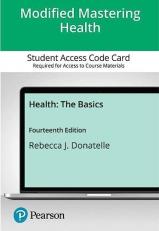 Modified Mastering Health with Pearson EText -- Access Card -- for Health : The Basics 14th