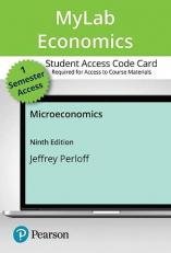 MyLab Economics with Pearson EText -- Access Card -- for Microeconomics 9th