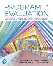 Pearson eText for Program Evaluation: Alternative Approaches and Practical Guidelines -- Instant Access (Pearson+) 5th