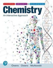 General, Organic, and Biological Chemistry : An Interactive Approach 