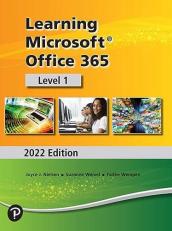 Learning Microsoft Office 365 : 2022 Edition Level 1