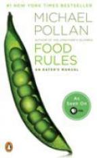 Food Rules : An Eater's Manual 
