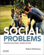 Social Problems : Finding Solutions, Taking Action 
