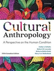Cultural Anthropology: A Perspective on the Human Condition, fifth Canadian edition
